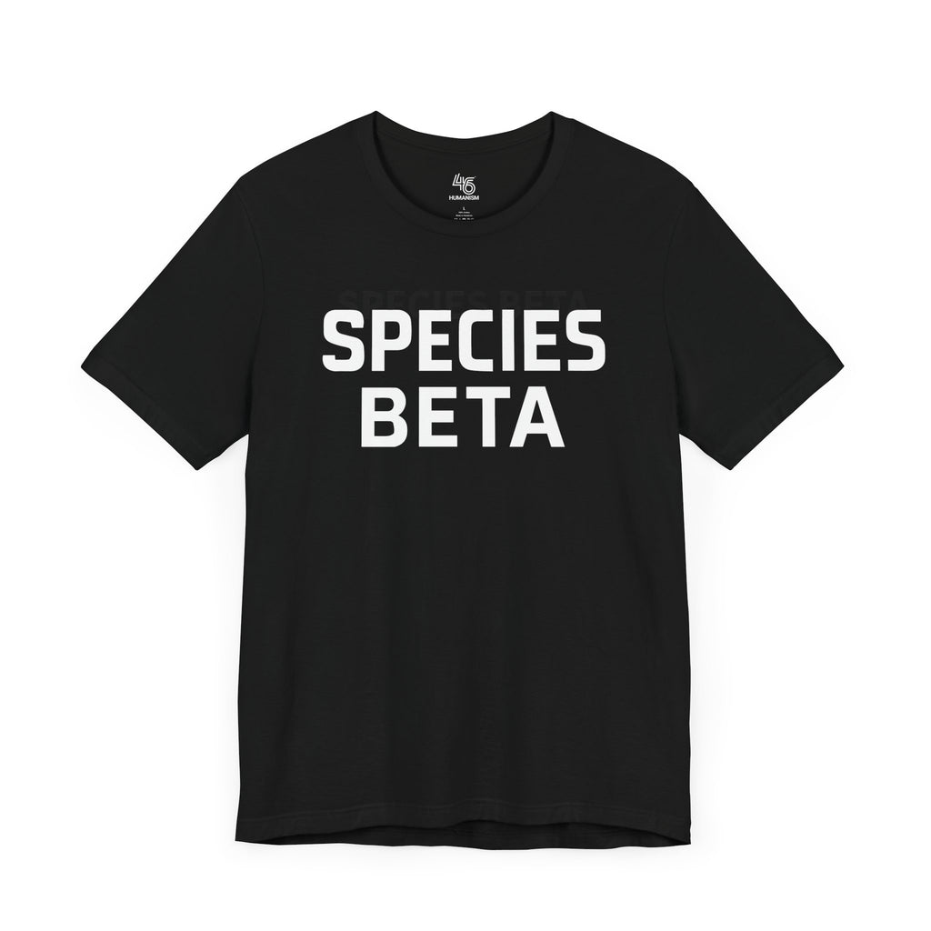Unisex Short Sleeve Tee - "Species Beta" Tee, A wearable glitch in the algorithm.